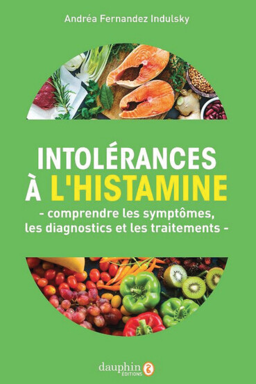 Intolérances à l’histamine, Comprendre les symptômes, les diagnostics et les traitements