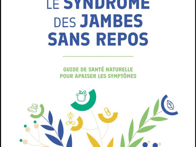 Jambes sans repos : les solutions naturelles