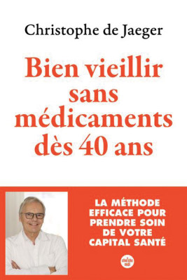 Bien vieillir sans médicaments dès 40 ans