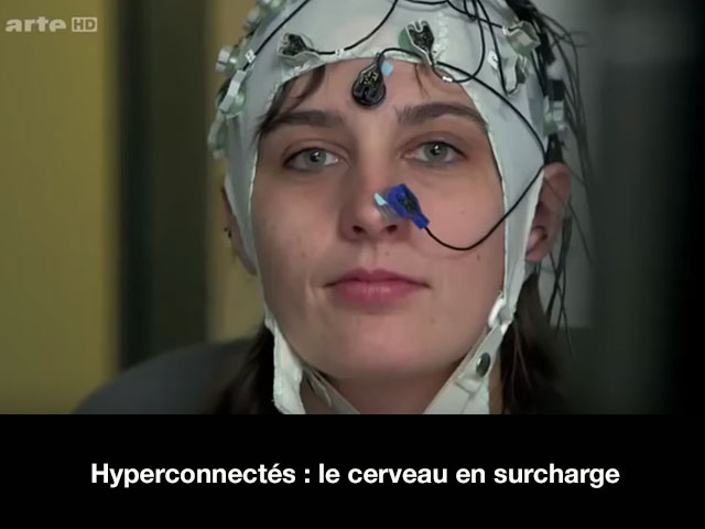 Hyperconnectés : Le cerveau en surcharge